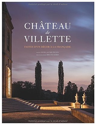 Château de Villette : Fastes d'un décor à la française (Hardcover)