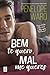 Bem Te Quero, Mal Me Queres