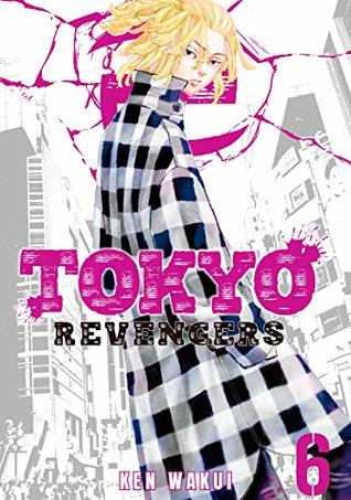Tokyo Revengers, Vol. 6 (Kindle Edition)
