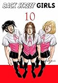 Back Street Girls Vol. 10