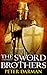 The Sword Brothers (The Crusader Chronicles, #1)