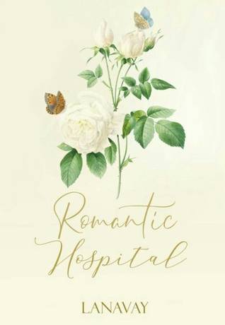 Romantic Hospital (Unknown Binding)