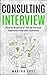 Consulting Interview: How t...
