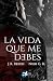 La vida que me debes (Spanish Edition)