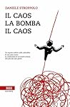 Il caos la bomba il caos