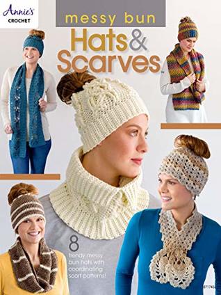 Messy Bun Hats & Scarves (Kindle Edition)