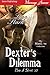 Dexter's Dilemma (Men of Silver, #10)