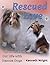 Rescued Love: Vignettes fro...