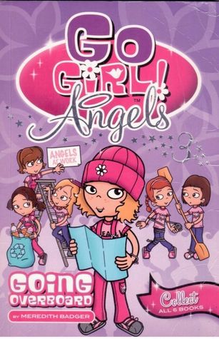 Going Overboard (Go Girl! Angels #3)