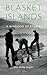 Blasket Islands: A Kingdom of Stories (Revised, Updated, Newly Illustrated Edition)