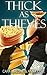 Thick as Thieves