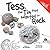 Tess, the Tin that Wanted to Rock by Jay Miletsky