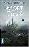 La Mort du temps by Aurélie Wellenstein