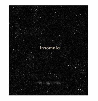 Insomnia: A Guide to, and Consolation for, the Restless Early Hours (Hardcover)