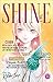 Shine, Tome 1 (Shine, #1)
