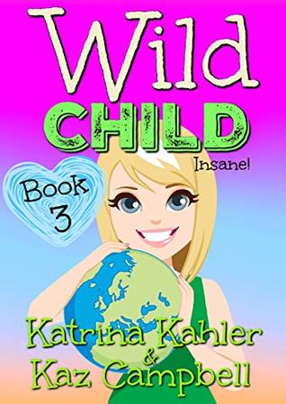 Insane (WILD CHILD #3)