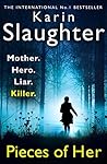 Pieces of Her by Karin Slaughter