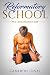 Reformatory School by Cameron Jones