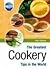 The Greatest Cookery Tips in the World (The Greatest Tips in the World)