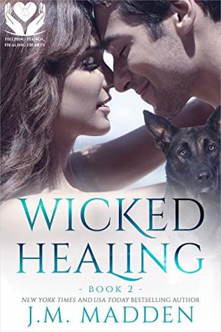 Wicked Healing (Helping Hands, Healing Hearts #2)