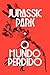 Jurassic Park + O Mundo Perdido