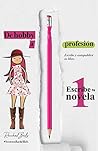 1 Escribe tu novela (De hobby a profesión) by Rachel Bels