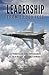 Leadership from 30,000 Feet: Attributes of Effective Leaders as Told by Five Air Force Generals