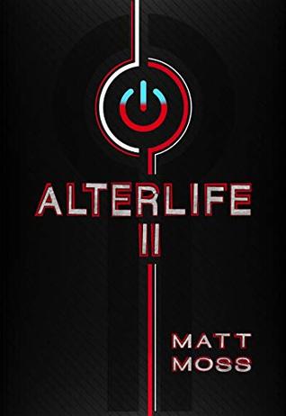 Alterlife II: A Suspenseful VR Thriller (Kindle Edition)