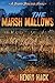 The Marsh Mallows: A Danny Boyland Novel