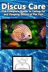 Discus Care: The ...