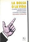 La bolsa o la vida: cuatro agresiones imperialistas contra Colombia