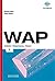 WAP. Architektur, Programmi...