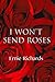 I won't send roses
