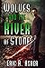 Wolves and the River of Sto...