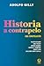 Historia a contrapelo: una ...