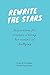 Rewrite The Stars by Piia Nykanen