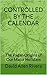 CONTROLLED BY THE CALENDAR by David Allen Rivera