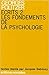 Écrits 2. Les fondements de la psychologie
