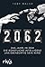 2062 by Toby Walsh 2062 by Toby Walsh