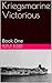 Kriegsmarine Victorious: Book One
