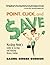 Point, Click, and Save: Mashup Mom's Guide to Saving and Making Money Online
