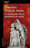 La corrupción de ...