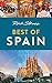 Rick Steves Best of Spain (Rick Steves Travel Guide)