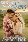 Sing a New Song by Candee Fick