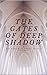 Gates of Deep Shadow (The B...