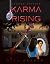 Karma Rising: 2nd Edition