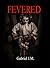 Fevered (Three 13 Trilogy #3)