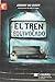 TREN EQUIVOCADO, EL