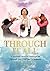 Through It All: A Survivor's Story of Trusting God Through Loss, Grief and Devastation