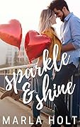 Sparkle & Shine: A Second Chance Romance